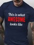 Funny What Awesome Looks like Short Sleeve Cotton Shirts & Tops