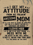 Women's I Get My Attitude From My Freaking Awesome Mom Printed Crew Neck Long Sleeve Top