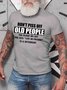 DON'T PISS OFF OLD PEOPLE T-shirt