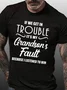 Funny If we get in trouble Classic T-shirt