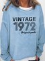 1972 Vintage Birthday Casual Letter Sweatshirt