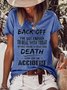 Women's Back Off I've Got Enough To Deal With Today Make Your Death Look Like An Accident Casual Short Sleeve T-shirt