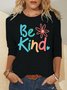 Be Kind Print Long Sleeve Casual Shirts & Tops