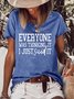 Women's Everyone Was Thinking It Crew Neck Casual Loosen Shirts & Tops