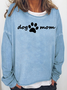 Dog&Mom Funny Print Round Neck Longsleeve Sweatshirt