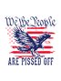 We The People Are Pissed Off Back Print T-Shirt