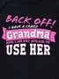Back Off I Have A Crazy Grandma T-shirt