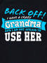 Back Off I Have A Crazy Grandma T-Shirts
