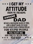 I Get My Attitude From Awesome Dad Tops