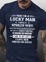 Yes I'm A Lucky Man I Have A Spoiled Wife I Love Her Forever Men's Short Sleeve T-Shirt