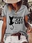 Funny Crazy Cat Lady Loosen Letter Short Sleeve T-Shirt