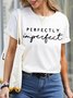 Perfectly Imperfect Casual Short Sleeve T-Shirt