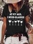 At My Age I Need Glasses Funny Letter Short Sleeve Tops