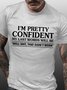 I Am Pretty Confident My Last Words Men's Short Sleeve T-Shirt