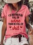 Funny I'd Rather Be Full Of Wine Casual Letter Short Sleeve Tops