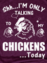 Funny  I'm only talking chickens today Loosen Casual Crew Neck Short Sleeve T-Shirt