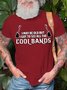 Mens Funny I May Be Old, But I Got To See All The Cool Bands Casual Cotton Short Sleeve T-Shirt