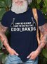 Mens Funny I May Be Old, But I Got To See All The Cool Bands Casual Cotton Short Sleeve T-Shirt