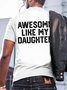 Men's Awesome like my daughter Father's Day Short Sleeve T-Shirt