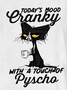 Funny Today’s Mood Cranky With A Touch Of Psycho Casual Short Sleeve T-Shirt