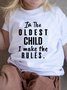 I'm The Oldest Child I Make The Rules Children T-shirt