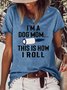 I'm A Dog Mom This Is How I Roll Casual Short Sleeve T-Shirt