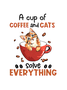 A Cup Of Coffee And Cats Solve Everything Crew Neck T-shirt