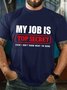 Top Secret Job Funny Saying Crew Neck T-shirt