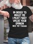 Mens Funny In Order To Insult Me Joke Sarcastic Cotton Short Sleeve T-Shirt