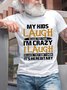 My Kids Laugh Because They Think I'm Crazy Don't Know It's Hereditary Men's  Crew Neck Short Sleeve Vintage Short Sleeve T-Shirt