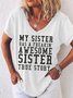 My Sister Has A Freakin Awesome Sister Women's T-Shirt