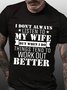 I Don't Always Listen To My Wife Funny Husband T-Shirt