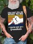 Mens You Can't Tell Me What To Do You're Not My Grandkids Cotton Crew Neck T-Shirt