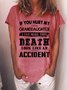Women If You Hurt My Granddaughter I Can Make Your Death Look Like An Accident Loose Cotton-Blend Casual T-Shirt