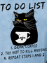 Women Funny Black Cat To Do List Drink Coffee Crew Neck Simple Sweatshirt
