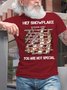 Hey Snowflake You Are Not Special Cotton Crew Neck Casual T-Shirt