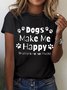 Women Funny quote Dogs makes me happy humans not so much Animal Cotton T-Shirt