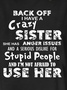 Back Off I Have A Crazy Sister Women's T-Shirt