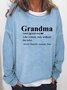 Grandma Like A Mom Only Without Rules Women's Sweatshirt