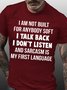 Mens I Am Not Built For Anybody Soft Casual Cotton T-Shirt