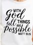 With God All Things Are Possible Matt Waterproof, Oilproof And Stainproof Fabric Women's T-Shirt