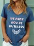 We Must Now Be Ruthless Women's T-Shirt