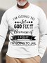 Men I’m Going To Let God Fix It Because If I Fix It I’m Going To Jail Casual Cotton T-Shirt