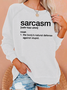 Definition Of Sarcasm Women's Sweatshirts