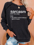 Definition Of Sarcasm Women's Sweatshirts