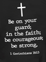 Be On Your Guard In The Faith Be Courageous Be Strong Men's T-Shirt