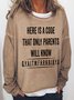 Women Funny Graphic  Here Is A Code That Only Parents Will Know Crew Neck Sweatshirts