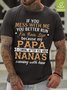 Men Funny If You Mess With Me You Better Run For Your Life Casual Loose T-Shirt
