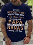 Men Funny If You Mess With Me You Better Run For Your Life Casual Loose T-Shirt
