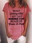 Women Funny Graphic I’m Not Getting Old I Just Can’t Remember Stuff Because My Brain Is Full Casual T-Shirt